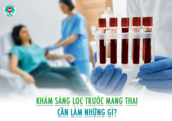Khám sàng lọc trước khi mang thai cần làm những gì?
